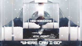 4Th Point - Where Can I Go (Official Audio)