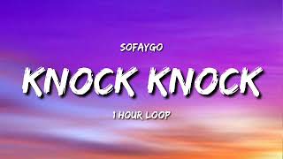 Sofaygo - Knock Knock (1 Hour Loop) [TIKTOK Song]