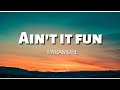 Ain't it fun - Paramore (Lyrics Video)