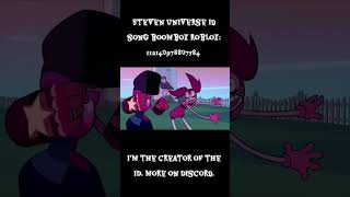 Steven Universe id song boombox roblox #song #boombox #роблокс #roblox #music #stevenuniverse