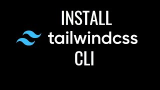 Tailwind CSS Seri 5 - Install Tailwindcss with Tailwind CLI and Node js