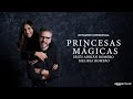 Jess adrin romero melissa romero  princesas mgicas amazon original  amazon music