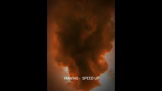 HANING - SPEED UP