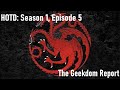 House of the Dragon: S1E5 Review - The Geekdom Report