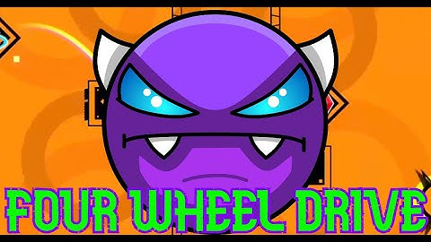 "Four Wheel Drive" 100% (Demon) By Split72 | Geometry Dash [2.113]
