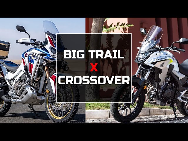 BIG TRAIL OU CROSSOVER? COMO ESCOLHER A MOTO CERTA PARA VIAJAR E NÃO SE  ARREPENDER - DIEGOCM 