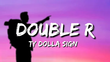 Ty Dolla Sign - Double R ft. Lil Durk(Lyrics)