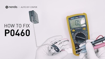 How to Fix P0460 Engine Code in 2 Minutes [1 DIY Method / Only $11.9]