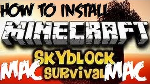 [Minecraft Map Tutorial] - How to Download and Install Skyblock (MAC)