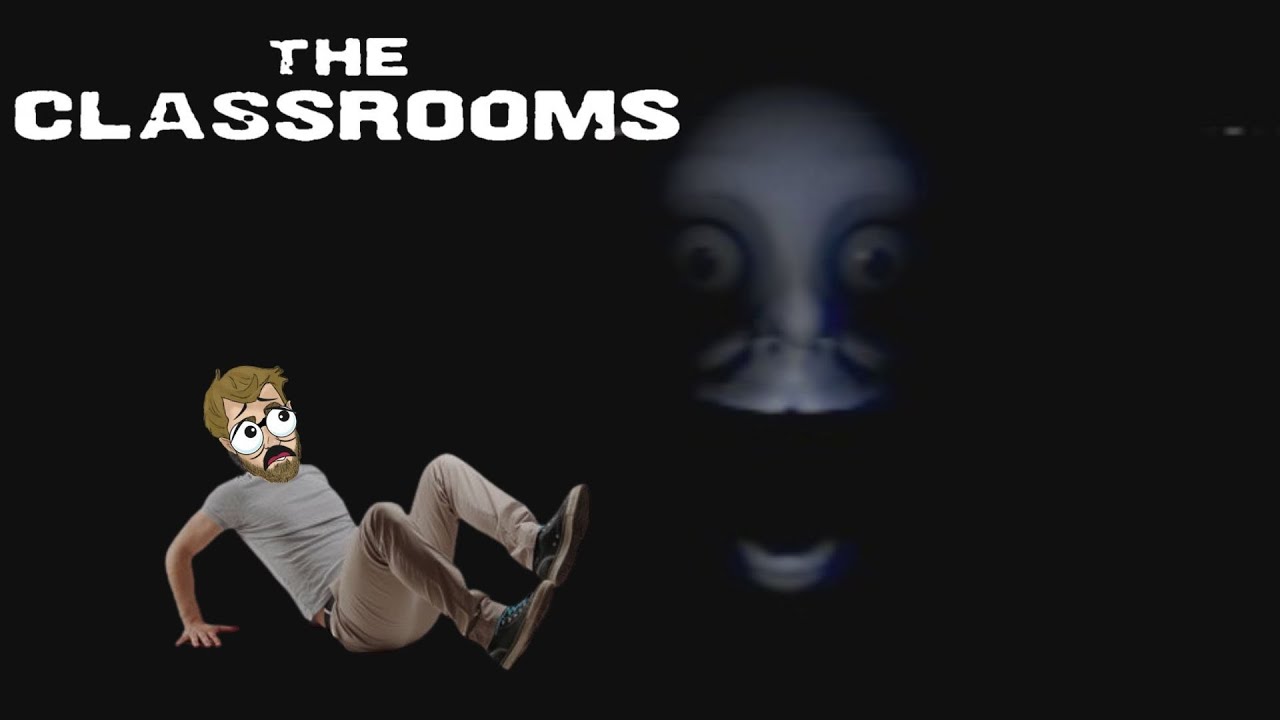 The Classrooms [Part 1] | this is horrifying