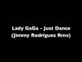 Just Dance (Jimmy Rodriguez a.k.a. Slevin Remix)