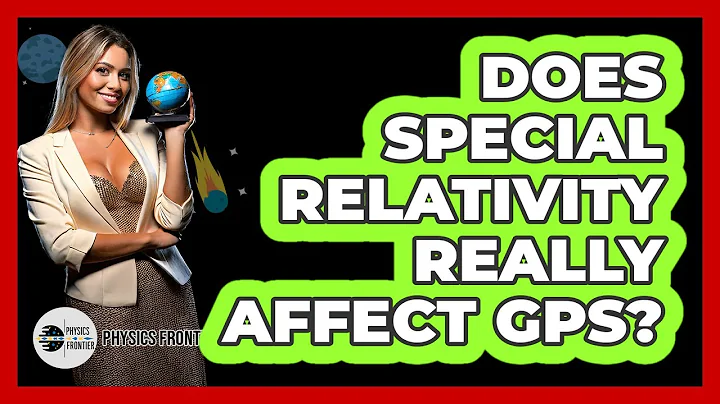 Does Special Relativity Really Affect GPS? - Physics Frontier