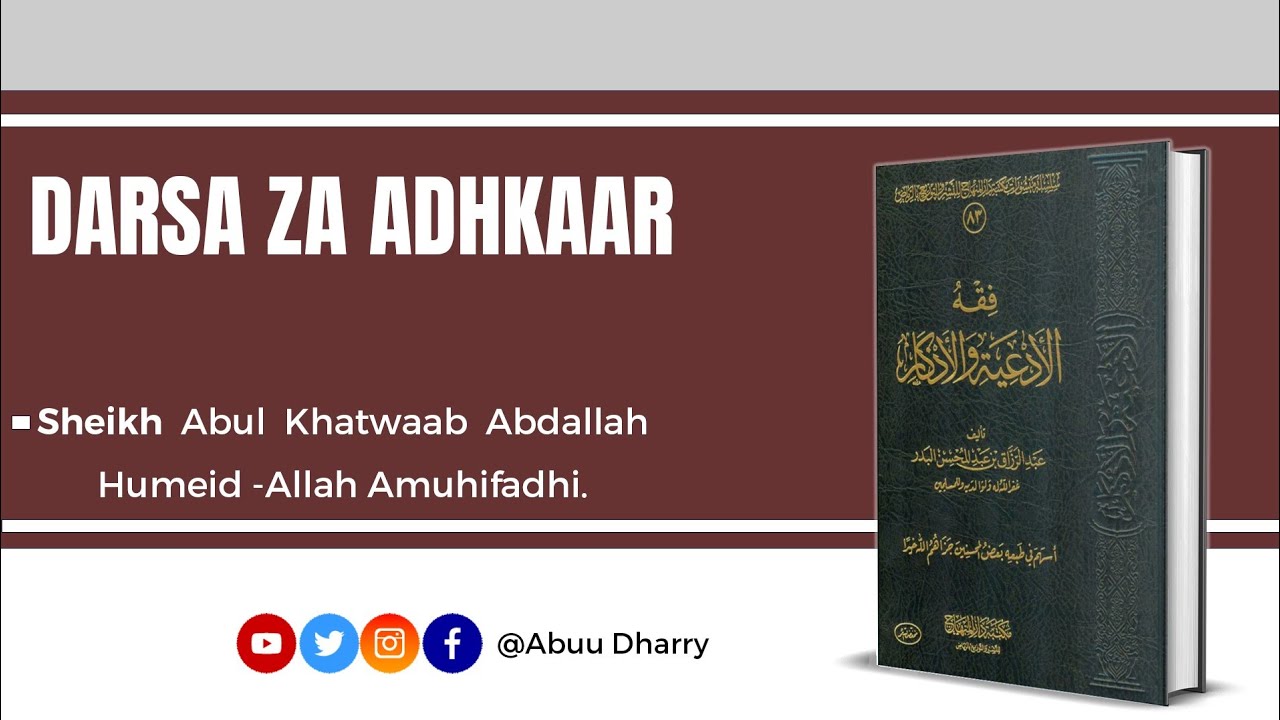 24. DARSA ZA ADHKAAR || Adhkaar Na Dua Za Unapotoka Nyumbani