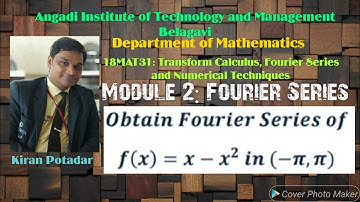 18MAT31 Module 2: Obtain Fourier series of f(x)=x-x^2 in (-π,π)