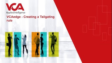 VCA Technology - How to create a Tailgating rule in VCAedge
