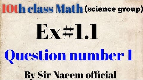 10th class math (science group) exercise#1.1 question#1 #sirnaeemofficial