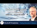 Wyckoff trading course part 2 summer 2024 session 1  04232024