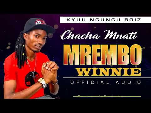 MREMBO WINNIE OFFICIAL AUDIO BY CHACHA MUNATI