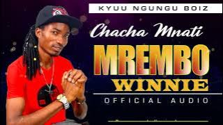 MREMBO WINNIE  AUDIO BY CHACHA MUNATI