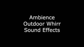 Ambience Outdoor Whirr Sound Effects