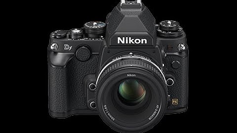 Nikon Df Unboxing & Tutorial Video