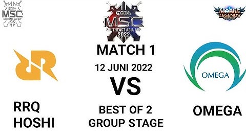 RRQ HOSHI VS OMEGA MATCH 1 _ MSC 2022 MLBB