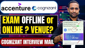 Accenture Exam is online or offline ? Venue ? | Cognizant Interview email | Interview on 18th Dec