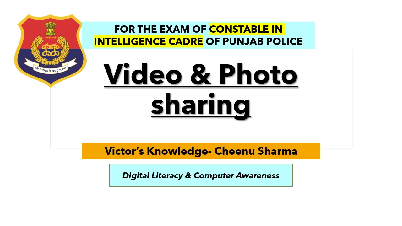 Punjab Intelligence Cadre Constable- Video & Photo sharing-Digital Awareness and Computer Knowledge