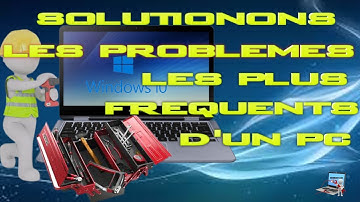 SOLUTIONNONS LES PROBLEMES PLUS FREQUENTS D’UN PC