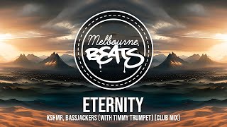 KSHMR, Bassjackers – Eternity (with Timmy Trumpet) [Club Mix] Resimi