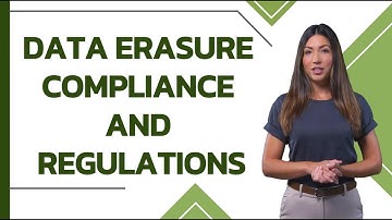 Data Erasure Compliance and Regulations