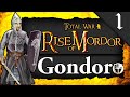 NEW* RISE OF MORDOR CAMPAIGN! Total War Rise of Mordor: Gondor Campaign Gameplay #1