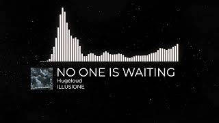 Hugeloud - No One is Waiting (HARDWAVE)