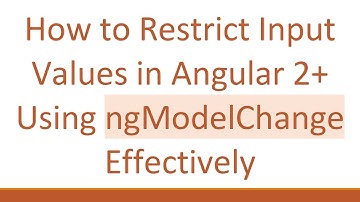 How to Restrict Input Values in Angular 2+  Using ngModelChange Effectively