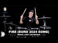 Fire official uefa euro 2024 song  meduza onerepublic leony  drum cover