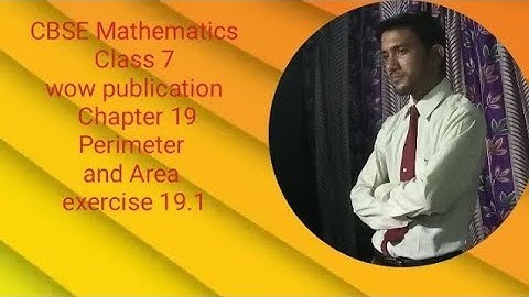 CBSE Mathematics wow publication class 7 chapter 19 Perimeter and Area exercise 19.1