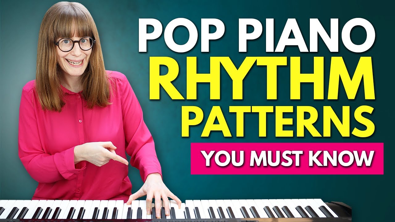 5 Pop Piano Rhythms That Make You Sound Like A Pro!