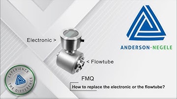 FMQ How to: Replace Electronic Flowtube (Anderson-Negele electromagnetic flow meter)