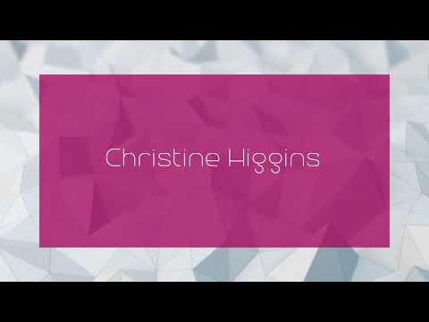 Christine Higgins - appearance