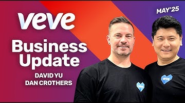 VeVe Business Update May 2025 | Featuring David Yu, Dan Crothers
