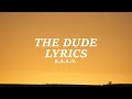 Kaan  the dude lyrics