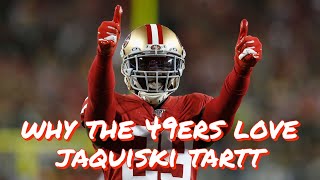 Why the 49ers Love Jaquiski Tartt