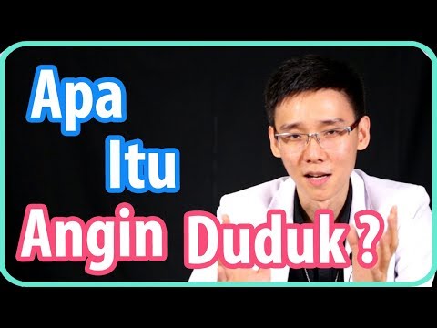 Apa Itu Angin Duduk ?