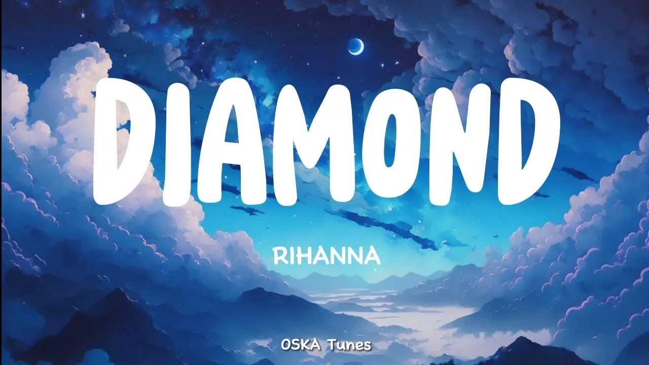 Diamond Rihan DIAMOND - Rihanna @OSKATunes - YouTube