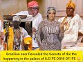 Brazilian seer revealed the secrets of the the happening in the palace of ile ife ooni of ife 