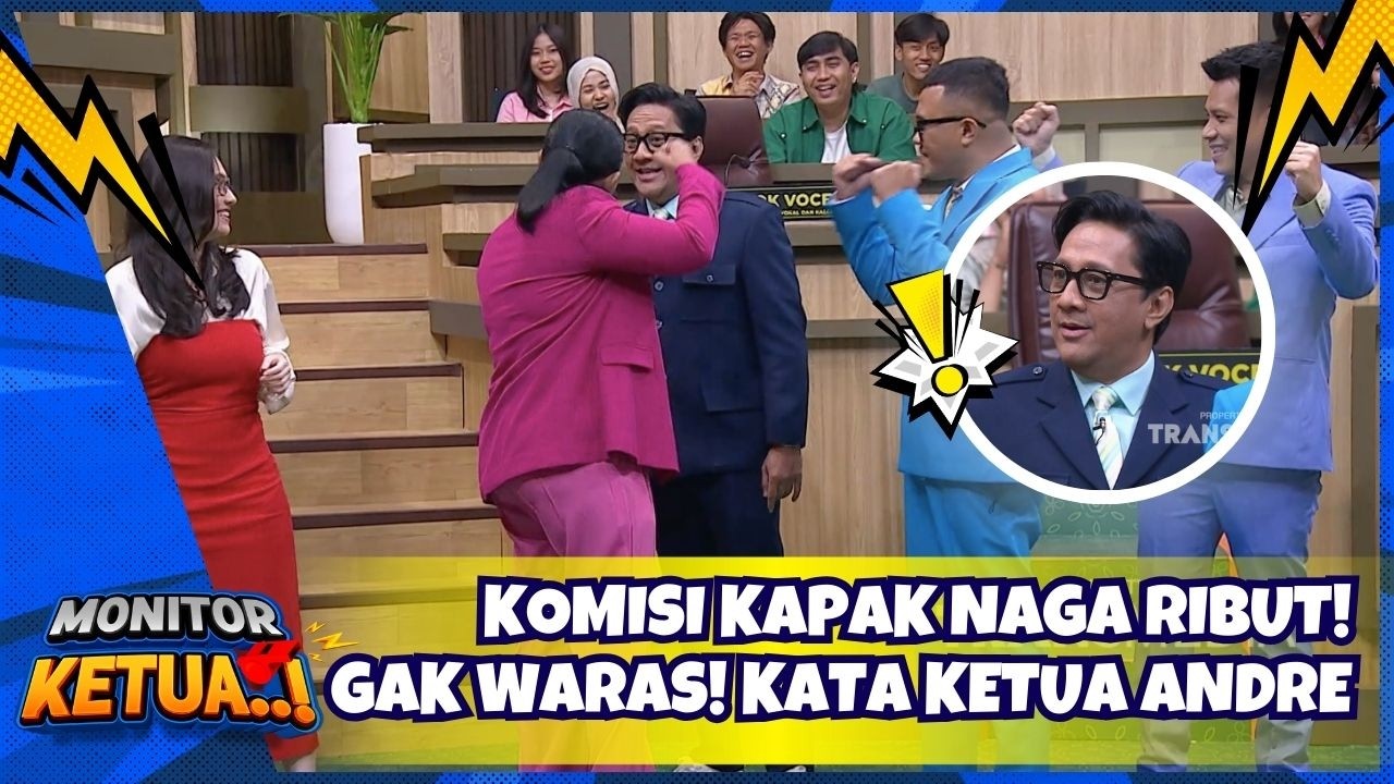 [FULL] Komisi Kapak Naga RIBUT! Gak Waras Kata Ketua Andre - MONITOR KETUA (17/2/26)