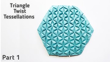 Triangle twist tessellations origami, part one