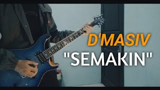 D'MASIV - SEMAKIN (GUITAR COVER)
