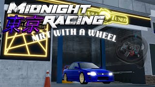 Playing MRT With A Wheel!! | Midnight Racing: Tokyo