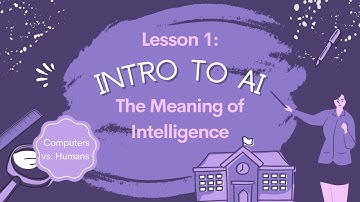 The Meaning of Intelligence || Project Neurify || Lesson 1, Video 1